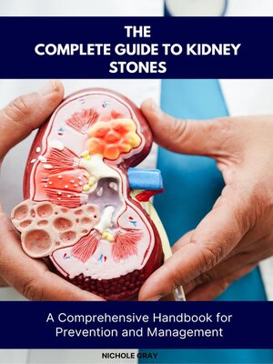 cover image of The Complete Guide to Kidney Stones